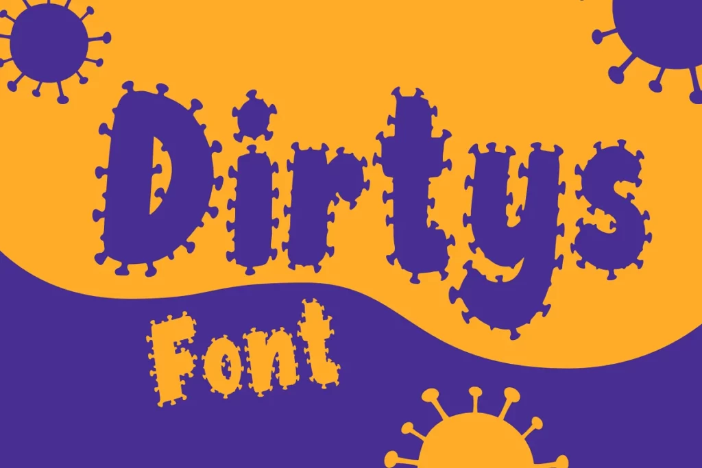 Dirtys Font - Virus Fonts