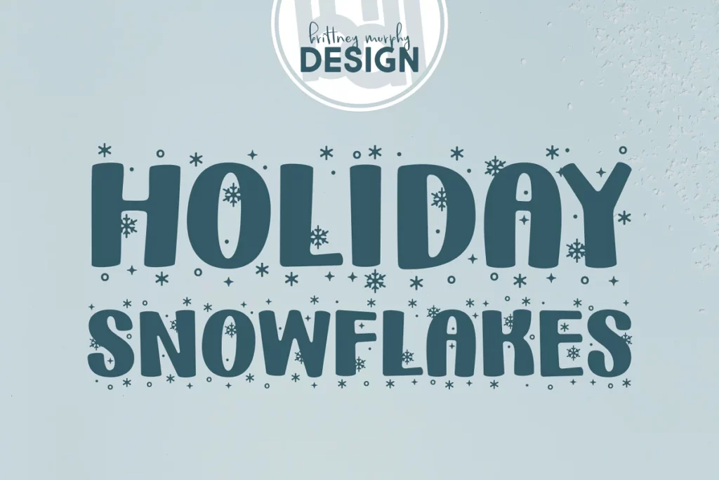 Holiday Snowflakes - Winter Fonts